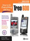 How to Do Everything with Your Treo<sup>TM</sup> 600